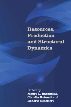 Resources, Production and Structural Dynamics de Mauro L. Baranzini