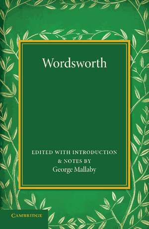 Wordsworth: Extracts from 'The Prelude', with Other Poems de William Wordsworth