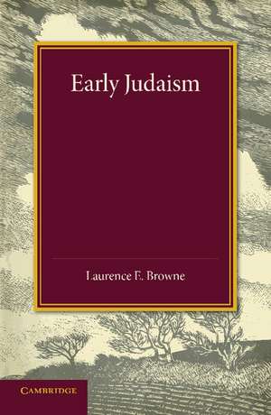 Early Judaism de Laurence E. Browne