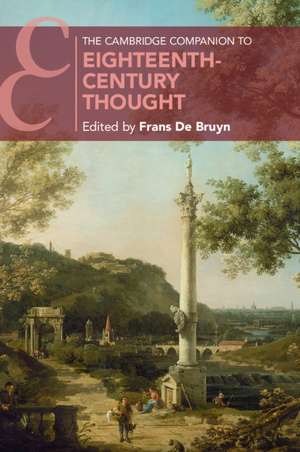 The Cambridge Companion to Eighteenth-Century Thought de Frans De Bruyn