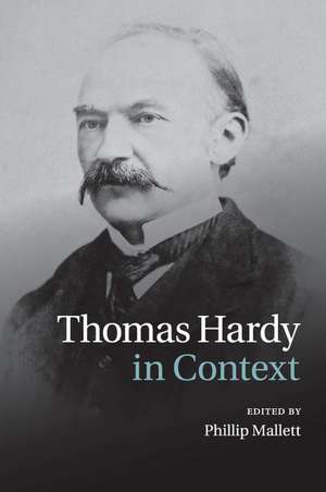 Thomas Hardy in Context de Phillip Mallett