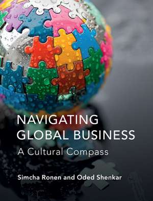 Navigating Global Business: A Cultural Compass de Simcha Ronen