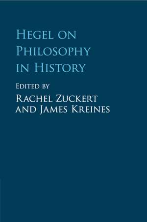 Hegel on Philosophy in History de Rachel Zuckert