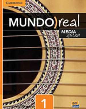 Mundo Real Media Edition Level 1 Student's Book plus Multi-Year ELEteca Access de Celia Meana