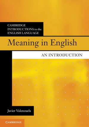 Meaning in English: An Introduction de Javier Valenzuela