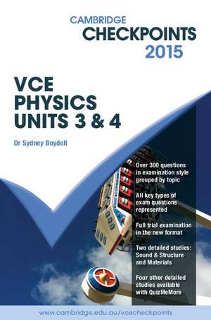 Cambridge Checkpoints VCE Physics Units 3 and 4 2015 de Sydney Boydell