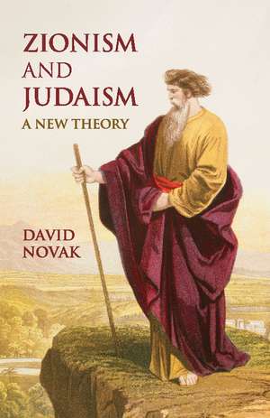 Zionism and Judaism: A New Theory de David Novak