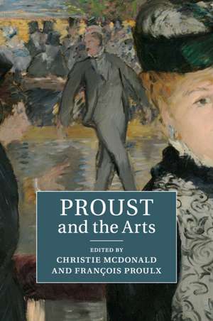 Proust and the Arts de Christie McDonald