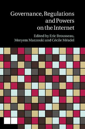 Governance, Regulation and Powers on the Internet de Eric Brousseau