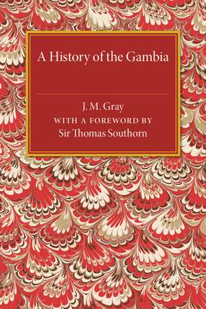 A History of the Gambia de J. M. Gray