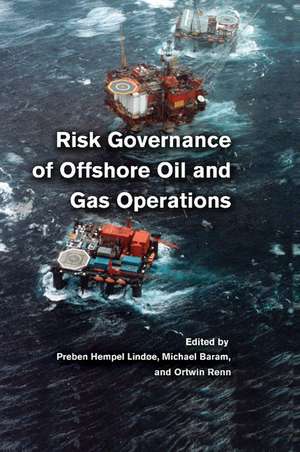 Risk Governance of Offshore Oil and Gas Operations de Preben Hempel Lindøe