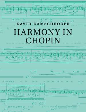 Harmony in Chopin de David Damschroder