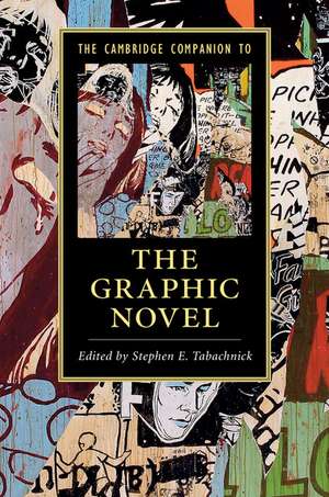 The Cambridge Companion to the Graphic Novel de Stephen E. Tabachnick