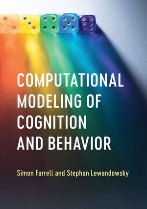 Computational Modeling of Cognition and Behavior de Simon Farrell