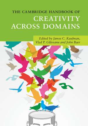 The Cambridge Handbook of Creativity across Domains de James C. Kaufman