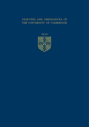 Statutes and Ordinances of the University of Cambridge 2015