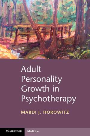 Adult Personality Growth in Psychotherapy de Mardi J. Horowitz