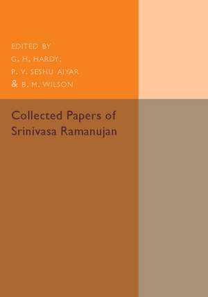 Collected Papers of Srinivasa Ramanujan de Srinivasa Ramanujan