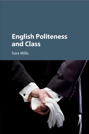 English Politeness and Class de Sara Mills