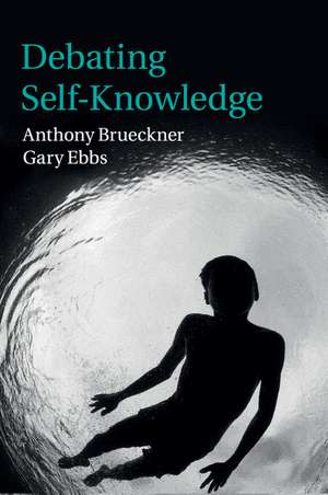 Debating Self-Knowledge de Anthony Brueckner