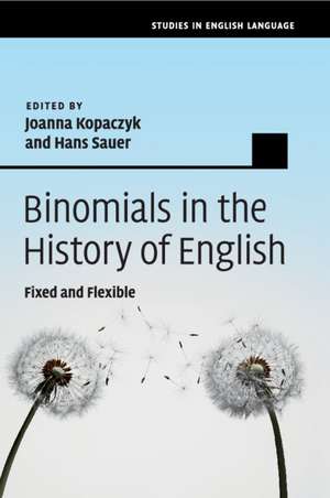 Binomials in the History of English: Fixed and Flexible de Joanna Kopaczyk