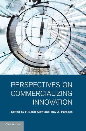 Perspectives on Commercializing Innovation de F. Scott Kieff