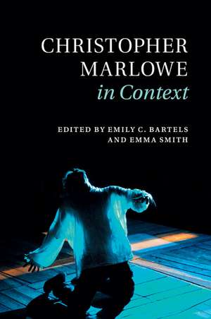 Christopher Marlowe in Context de Emily C. Bartels