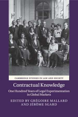 Contractual Knowledge: One Hundred Years of Legal Experimentation in Global Markets de Grégoire Mallard