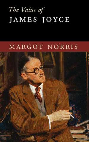 The Value of James Joyce de Margot Norris