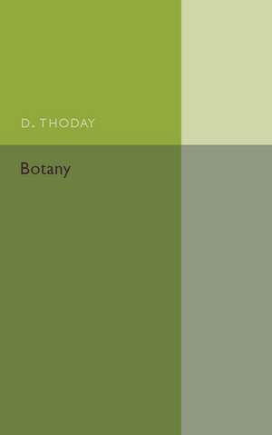 Botany: A Senior Text-Book for Schools de D. Thoday