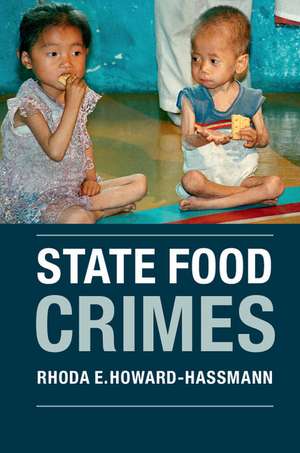 State Food Crimes de Rhoda E. Howard-Hassmann