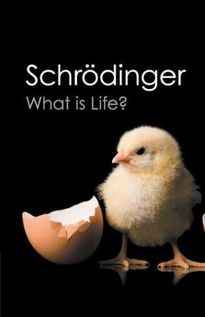 What is Life? (Canto Classics) de Erwin Schrodinger