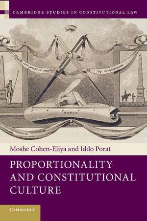 Proportionality and Constitutional Culture de Moshe Cohen-Eliya