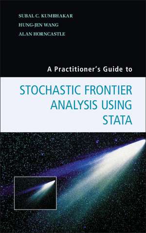 A Practitioner's Guide to Stochastic Frontier Analysis Using Stata de Subal C. Kumbhakar