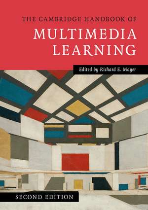 The Cambridge Handbook of Multimedia Learning de Richard E. Mayer