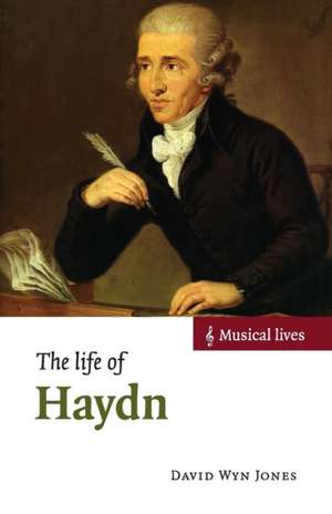 The Life of Haydn de David Wyn Jones