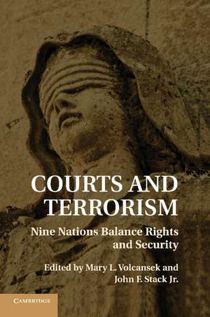 Courts and Terrorism: Nine Nations Balance Rights and Security de Mary L. Volcansek