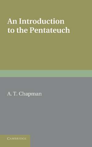 An Introduction to the Pentateuch de A. T. Chapman