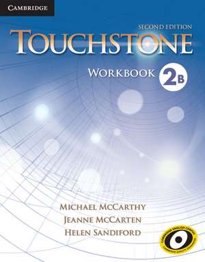 Touchstone Level 2 Workbook B de Michael McCarthy