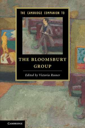 The Cambridge Companion to the Bloomsbury Group de Victoria Rosner