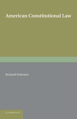 American Constitutional Law de Bernard Schwartz