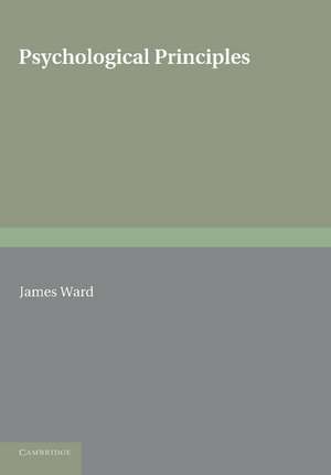 Psychological Principles de James Ward