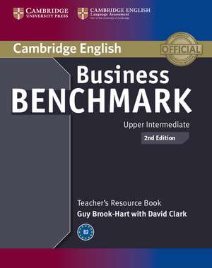 Business Benchmark Upper Intermediate de Guy Brook-Hart