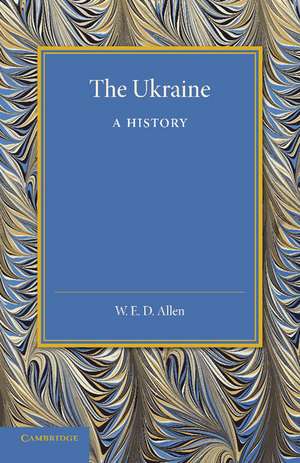 The Ukraine: A History de W. E. D. Allen