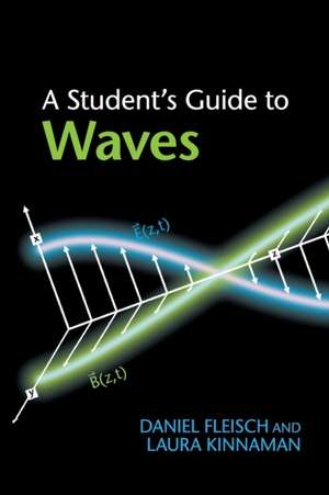 A Student's Guide to Waves de Daniel Fleisch