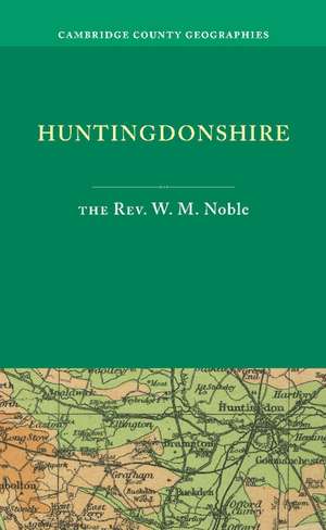 Huntingdonshire de W. M. Noble