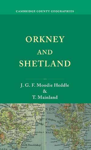 Orkney and Shetland de J. G. F. Moodie Heddle