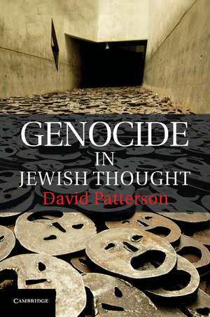 Genocide in Jewish Thought de David Patterson