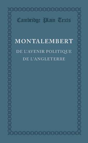 De l'avenir politique de l'Angleterre de Charles Forbes René de Montalembert