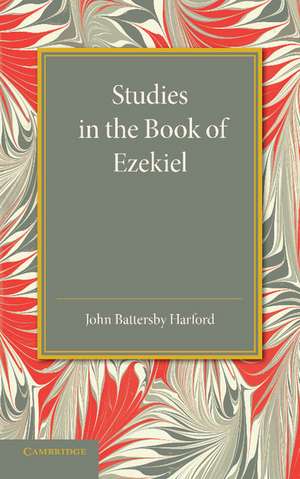 Studies in the Book of Ezekiel de John Battersby Harford